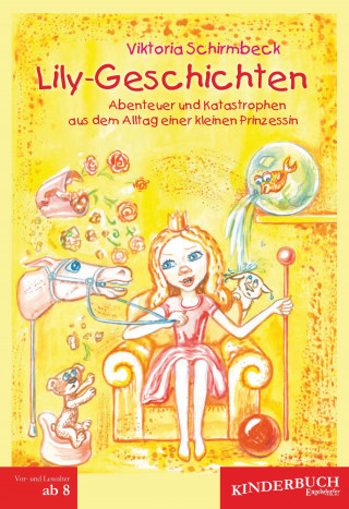 Viktoria Schirmbeck: Lily-Geschichten