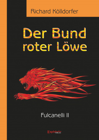 Richard Kölldorfer: Der Bund roter Löwe (2). Fulcanelli II