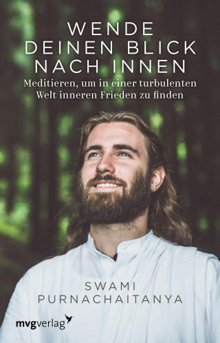 Swami Purnachaitanya: Wende deinen Blick nach innen