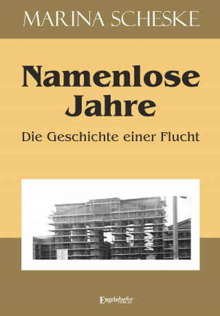 Marina Scheske: Namenlose Jahre