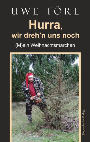 Uwe Törl: Hurra, wir dreh’n uns noch