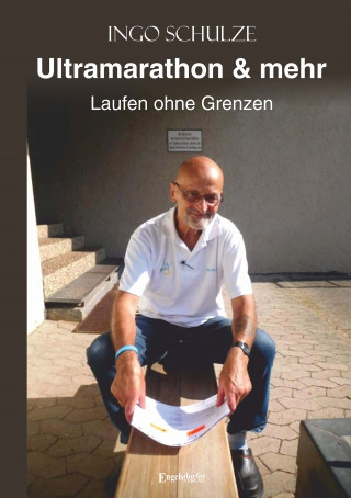 Ingo Schulze: Ultramarathon & mehr