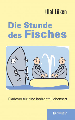 Olaf Lüken: Die Stunde des Fisches