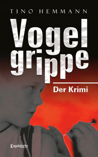 Tino Hemmann: Vogelgrippe