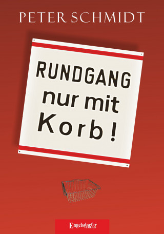Peter Schmidt: Rundgang nur mit Korb