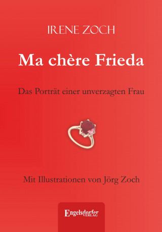 Irene Zoch: Ma chère Frieda
