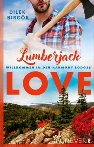 Dilek Birgör: Lumberjack Love