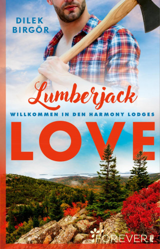 Dilek Birgör: Lumberjack Love