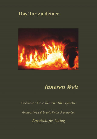 Ursula Kleine Stevermüer, Andreas Weis: Das Tor zu deiner inneren Welt