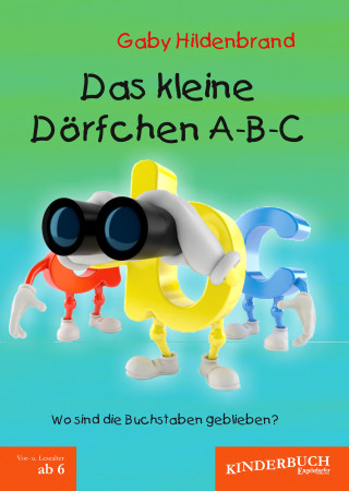 Gaby Hildenbrand: Das kleine Dörfchen A-B-C