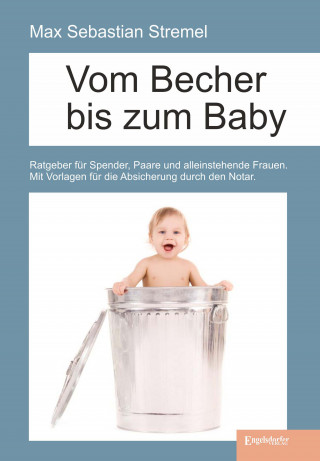 Max Sebastian Stremel: Vom Becher bis zum Baby