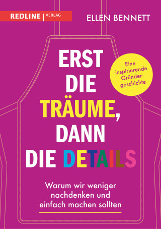 Ellen Bennett: Erst die Träume, dann die Details