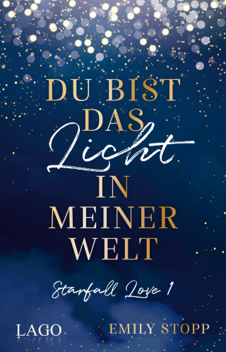 Emily Stopp: Du bist das Licht in meiner Welt