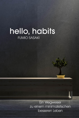 Fumio Sasaki: Hello, habits