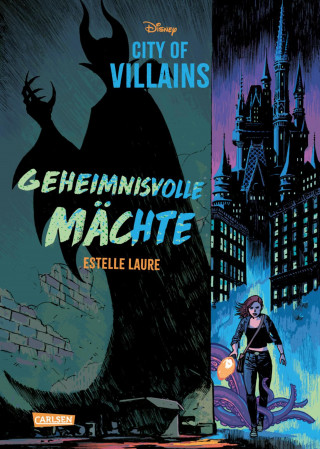 Estelle Laure, Disney: Disney – City of Villains 1: Geheimnisvolle Mächte