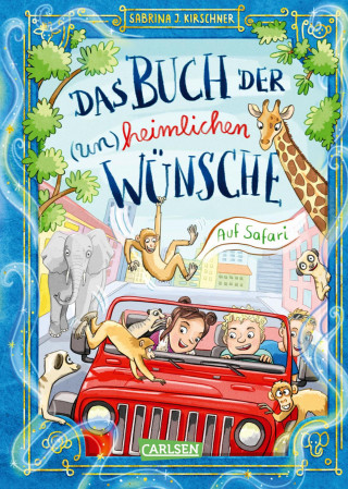 Sabrina J. Kirschner: Das Buch der (un)heimlichen Wünsche 1: Auf Safari