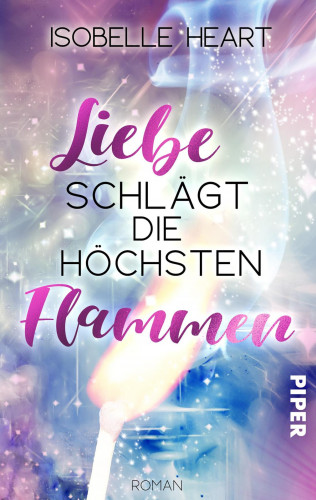 Isobelle Heart: Liebe schlägt die höchsten Flammen