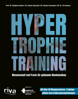 Stephan Geisler, Simon Gavanda, Eduard Isenmann, Tim Havers: Hypertrophietraining