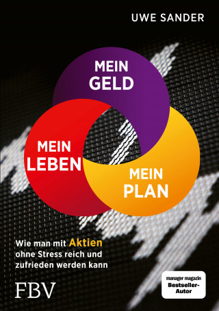 Uwe Sander: Mein Geld, mein Plan, mein Leben
