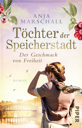 Anja Marschall: Töchter der Speicherstadt – Der Geschmack von Freiheit