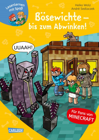 Heiko Wolz: Minecraft 5: Bösewichte – bis zum Abwinken!