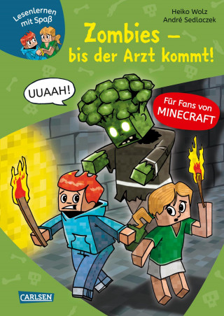 Heiko Wolz: Minecraft 1: Zombies – bis der Arzt kommt!