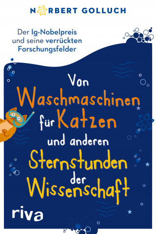 Norbert Golluch: Von Waschmaschinen für Katzen und anderen Sternstunden der Wissenschaft