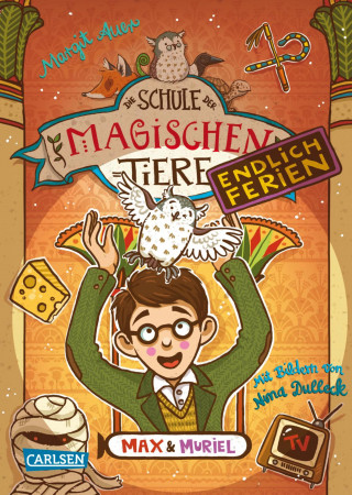 Margit Auer: Die Schule der magischen Tiere. Endlich Ferien 7: Max und Muriel