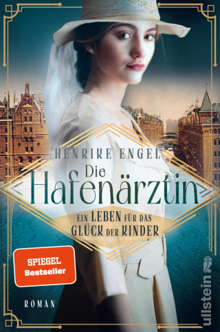 Henrike Engel: Die Hafenärztin. Ein Leben für das Glück der Kinder