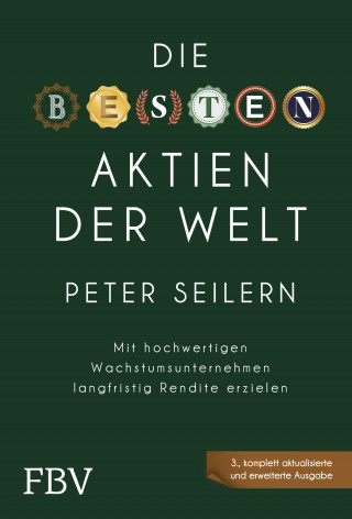 Peter Seilern: Die besten Aktien der Welt – 3A