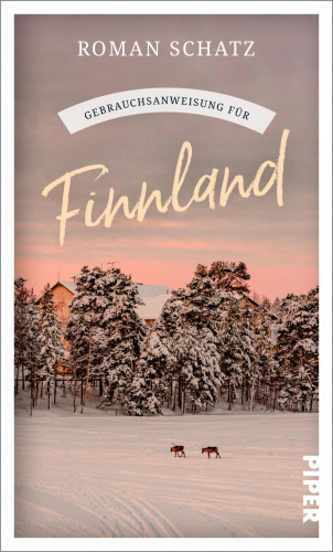 Roman Schatz: Gebrauchsanweisung für Finnland