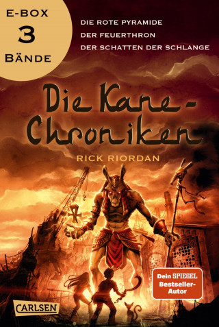 Rick Riordan: Die Kane-Chroniken: Ägyptische Götter und mythische Monster – alle Bände der Fantasy-Trilogie in einer E-Box!