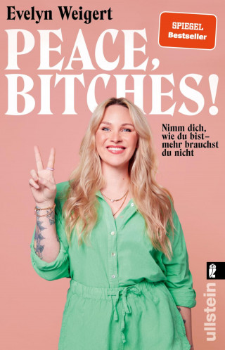 Evelyn Weigert, Kira Brück: Peace, Bitches!