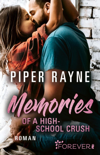 Piper Rayne: Memories of a Highschool Crush