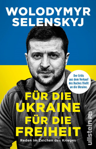 Wolodymyr Selenskyj: Für die Ukraine - für die Freiheit