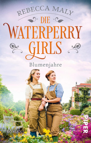 Rebecca Maly: Die Waterperry Girls – Blumenjahre