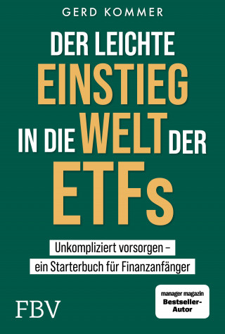 Gerd Kommer: Der leichte Einstieg in die Welt der ETFs
