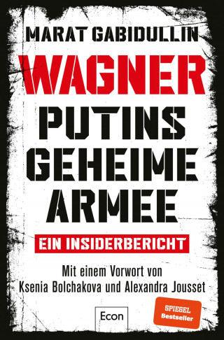 Marat Gabidullin: WAGNER – Putins geheime Armee