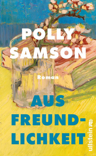 Polly Samson: Aus Freundlichkeit