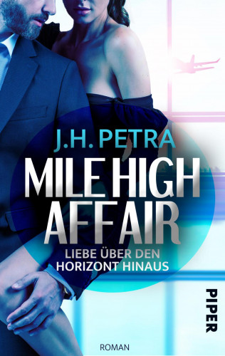 J. H. Petra: Mile High Affair – Liebe über den Horizont hinaus