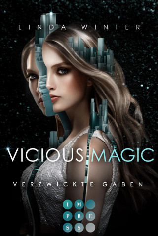 Linda Winter: Vicious Magic: Verzwickte Gaben (Band 1)