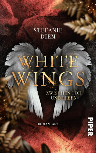 Stefanie Diem: White Wings – Zwischen Tod und Leben