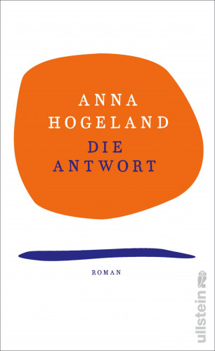 Anna Hogeland: Die Antwort