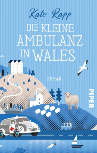 Kate Rapp: Die kleine Ambulanz in Wales