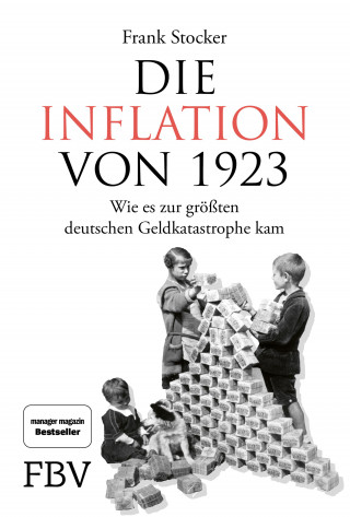 Frank Stocker: Die Inflation von 1923