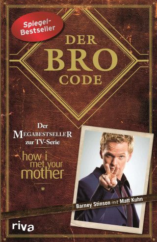 Barney Stinson, Matt Kuhn: Der Bro Code