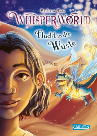 Barbara Rose: Whisperworld 2: Flucht in die Wüste