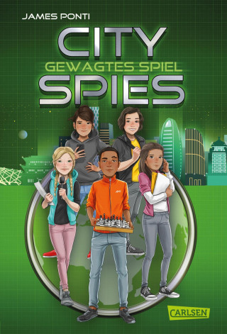 James Ponti: City Spies 3: Gewagtes Spiel