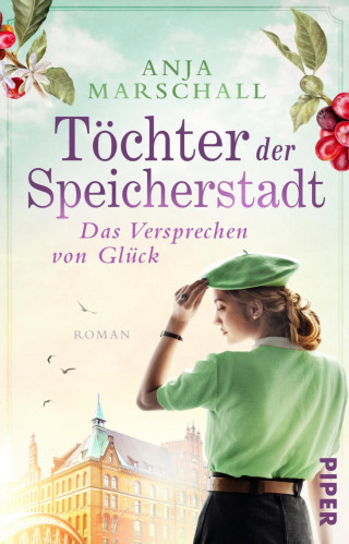 Anja Marschall: Töchter der Speicherstadt – Das Versprechen von Glück