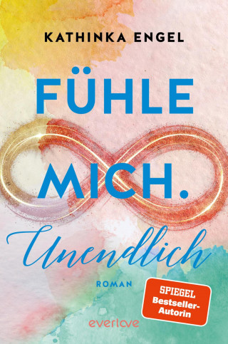 Kathinka Engel: Fühle mich. Unendlich